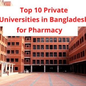 Top Private Universities in Bangladesh for Pharmacy