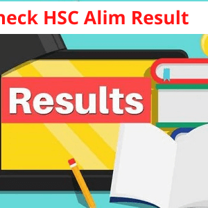 HSC Alim Result 2024 – Madrasah Board HSC Result