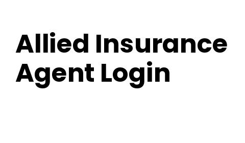 Allied Insurance Agent Login