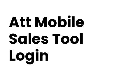 Att Mobile Sales Tool Login