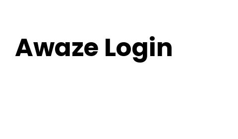 Awaze Login