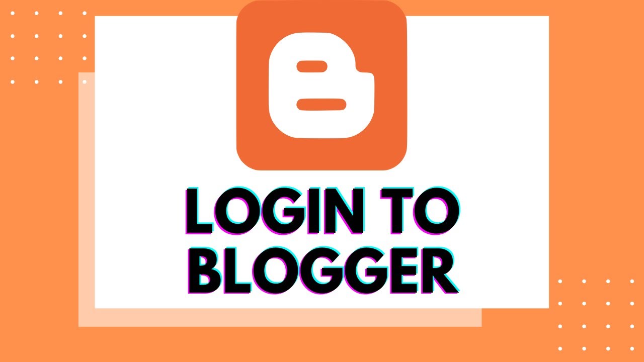 Blogger Login Free