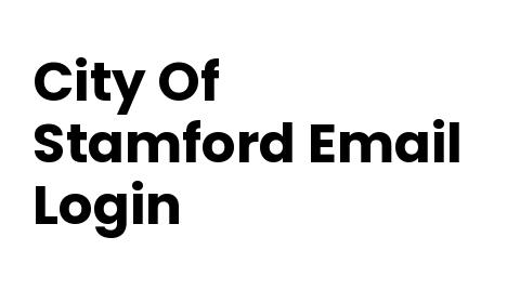 City Of Stamford Email Login