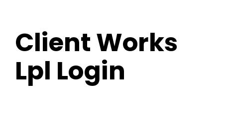 Client Works Login