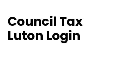 Council Tax Login Luton