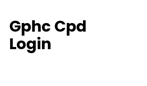 Cpd Gphc Login