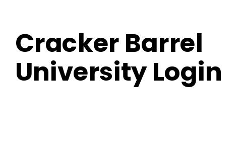 Cracker Barrel University Login