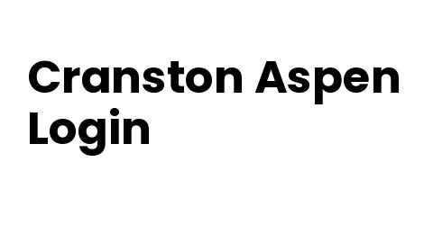 Cranston Aspen Login