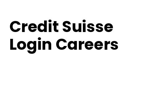 Credit Suisse Careers Login