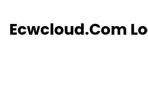 Ecwcloud.Com Login