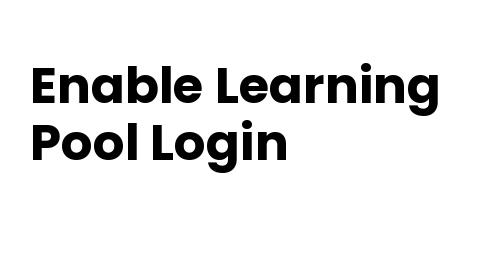 Enable Learning Pool Login