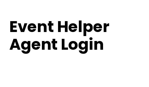 Event Helper Agent Login