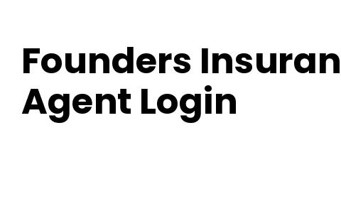 Founders Agent Login