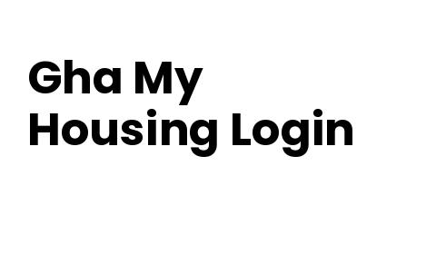 Gha My Housing Login