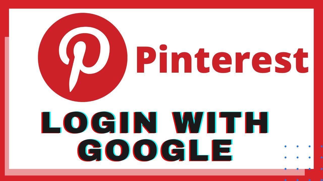 Google Pinterest Login