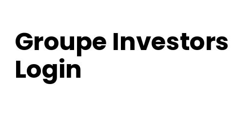 Groupe Investors Login