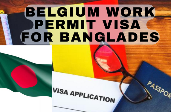 Belgium Work Permit Visa for Bangladesh