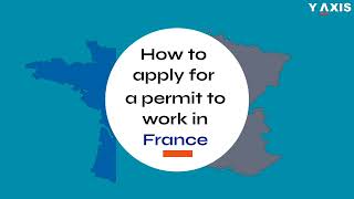 How can Apply for France Work Permit Visa from Bangladesh